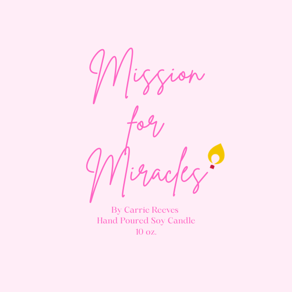Coming Soon | Mission for Miracles 10 oz. Soy Candle
