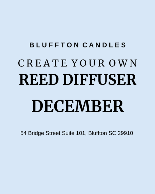 Create Your Own Reed Diffuser | One Seat (one reed diffuser) |  December