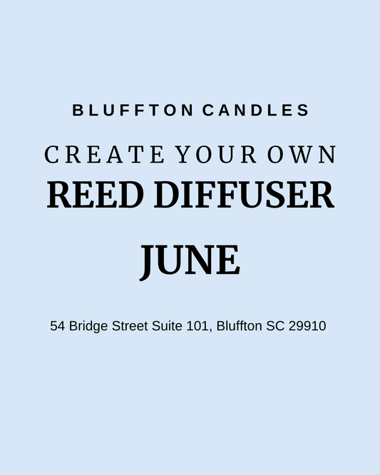 Create Your Own Reed Diffuser | One Seat (one reed diffuser) |  June
