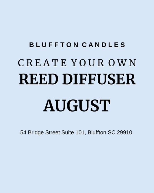 Create Your Own Reed Diffuser | One Seat (one reed diffuser) |  August