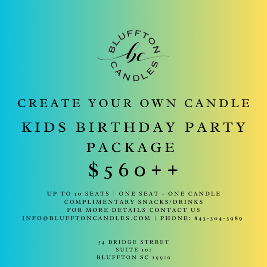 KIDS BIRTHDAY PARTY PACKAGE $560++ | Create Your Own Candle | Up to 10 seats | one seat - one candle | Contact Us to book your event info@blufftoncandles.com | Phone 843-304-3989